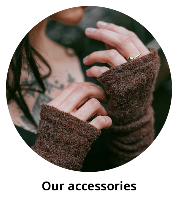 Our accessories 